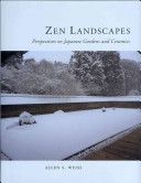Zen Landscapes - Perspectives on Japanese Gardens and Ceramics (Weiss Allen)(Pevná vazba)