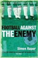 Football Against the Enemy (Kuper Simon)(Paperback)