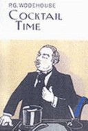 Cocktail Time (Wodehouse P. G.)(Pevná vazba)
