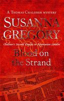 Blood on The Strand - Chaloner's Second Exploit in Restoration London (Gregory Susanna)(Paperback)