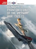 US Navy F-4 Phantom II Units of the Vietnam War 1969-73 (Davies Peter E.)(Paperback)