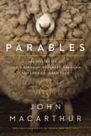 Parables - The Mysteries of God's Kingdom Revealed Through the Stories Jesus Told (MacArthur John F.)(Paperback)
