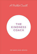 Pocket Coach: The Kindness Coach (Arnold Dr. Sarah Jane)(Pevná vazba)