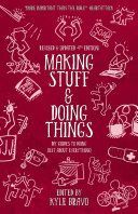 Making Stuff & Doing Things (4th Edition) - DIY Guides to Just About Everything (Bravo Kyle)(Paperback)