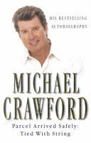 Parcel Arrived Safely - Tied with String (Crawford Michael)(Paperback)