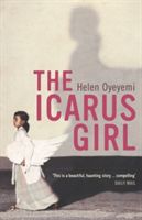 Icarus Girl (Oyeyemi Helen)(Paperback)