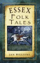 Essex Folk Tales (Williams Jan)(Paperback)