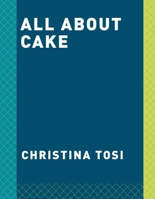All About Cake (Tosi Christina)(Pevná vazba)