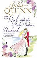 Girl with the Make-Believe Husband (Quinn Julia)(Paperback)