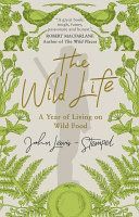 Wild Life - A Year of Living on Wild Food (Lewis-Stempel John)(Paperback)