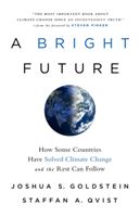 A Bright Future - How Some Countries Have Solved Climate Change and the Rest Can Follow (Goldstein Joshua S.)(Pevná vazba)