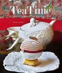 TeaTime - A Taste of London's Best Afternoon Teas (Cazals Jean)(Pevná vazba)