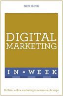 Digital Marketing in a Week (Smith Nick)(Paperback)
