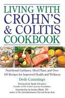 Living With Crohn's & Colitis Cookbook - A Practical Guide to Creating Your Personal Diet Plan to Wellness (Cummings Dede)(Paperback)