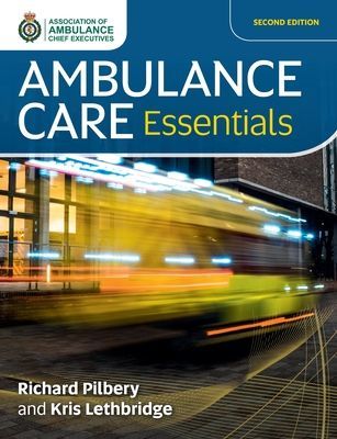 Ambulance Care Essentials (Pilbery Richard)(Paperback)