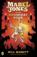 Mabel Jones and the Doomsday Book (Mabbitt Will)(Paperback)
