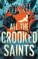 All the Crooked Saints (Stiefvater Maggie)(Paperback)