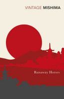 Runaway Horses (Mishima Yukio)(Paperback)