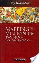 Mapping the Millennium - Behind the Plans of the New World Order (Boardman Terry M.)(Paperback)