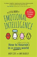Little Book of Emotional Intelligence - How to Flourish in a Crazy World (Cope Andy)(Paperback)