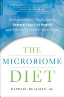 Microbiome Diet - The Scientifically Proven Way to Restore Your Gut Health and Achieve Permanent Weight Loss (Kellman Raphael)(Paperback)