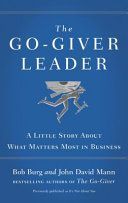 Go-Giver Leader - A Little Story About What Matters Most in Business (Burg Bob)(Paperback)