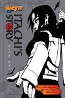 Naruto: Itachi's Story, Volume 2: Midnight - Midnight (Yano Takashi)(Paperback)