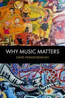 Why Music Matters (Hesmondhalgh David)(Paperback)