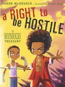 Right to be Hostile - The Boondocks Treasury (McGruder Aaron)(Paperback)