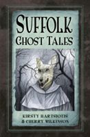 Suffolk Ghost Tales (Hartsiotis Kirsty)(Paperback)