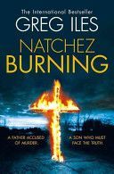 Natchez Burning (Iles Greg)(Paperback)