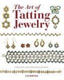 Art of Tatting Jewelry - Exquisite Lace and Bead Designs for All Occasions (Morton Lyn)(Paperback)