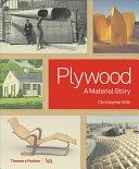 Plywood - A Material Story (Wilk Christopher)(Pevná vazba)