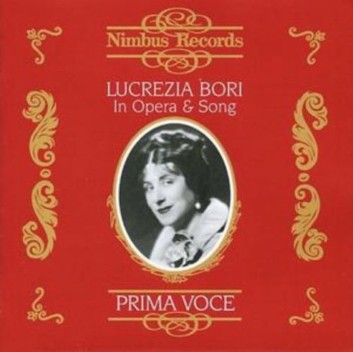 Lucrezia Bori: In Opera and Song (CD / Album)
