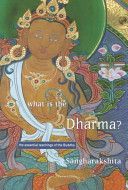 What is the Dharma? - The Essential Teachings of the Buddha (Sangharakshita Bikshu)(Paperback)