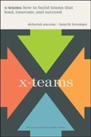 X-Teams - How to Build Teams That Lead Innovate, and Succeed (Ancona Deborah)(Pevná vazba)