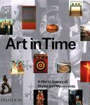 Art in Time - A World History of Styles and Movements (Bailey Gauvin Alexander)(Pevná vazba)