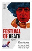 Doctor Who: Festival of Death - 50th Anniversary Edition (Morris Jonathan)(Paperback)