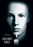 Cold Bath Street Special Edition (Hartley A J)(Pevná vazba)