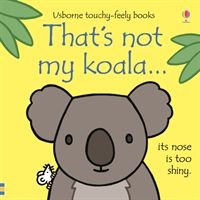 That's not my koala... (Watt Fiona)(Board book)