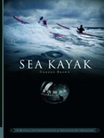 Sea Kayak - A Manual for Intermediate and Advanced Sea Kayakers (Brown Gordon)(Paperback)