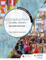 National 4 & 5 Geography: Global Issues: Second Edition (Clarke Calvin)(Paperback / softback)