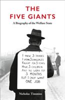 Five Giants [New Edition] - A Biography of the Welfare State (Timmins Nicholas)(Paperback)