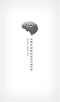 Frankenstein - or `The Modern Prometheus': The 1818 Text (Shelley Mary Wollstonecraft)(Pevná vazba)
