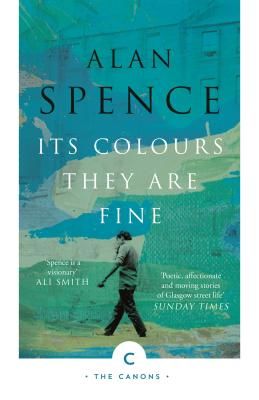 Its Colours They Are Fine (Spence Alan)(Paperback)