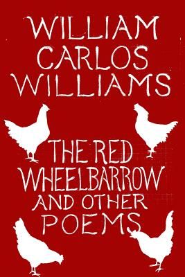 Red Wheelbarrow & Other Poems (Williams William Carlos)(Paperback)