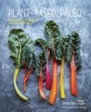 Plant-Based Paleo - Protein-Rich Vegan Recipes for Well-Being and Vitality (Jenna Zoe)(Pevná vazba)