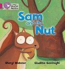 Sam and the Nut - Band 01b/Pink B (Webster Sheryl)(Paperback)