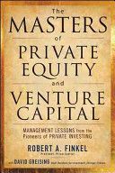 Masters of Private Equity and Venture Capital (Finkel Robert)(Pevná vazba)