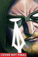 Green Arrow, Volume 1: The Death and Life of Oliver Queen (Rebirth) (Percy Ben)(Paperback)